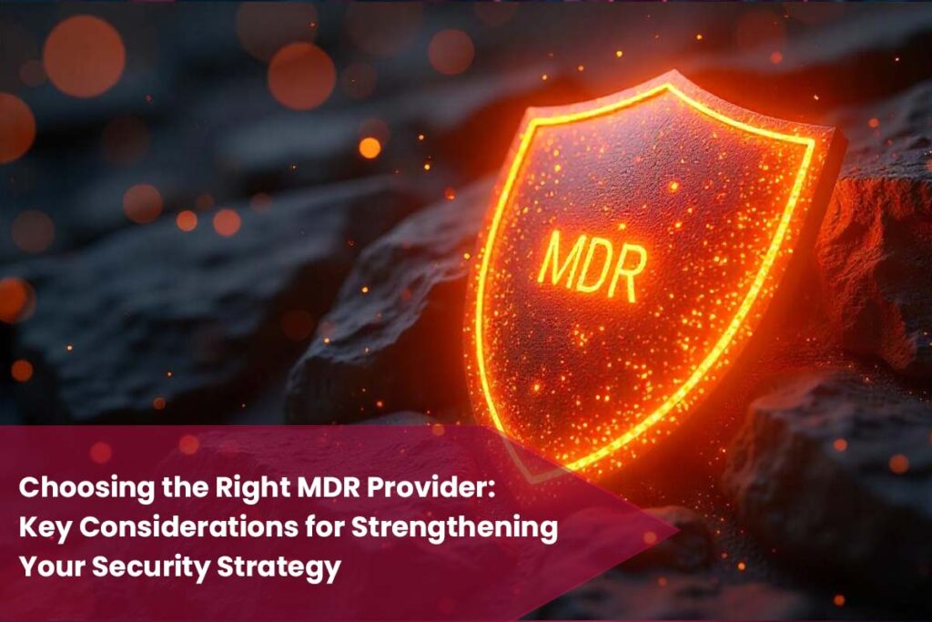 Illuminated shield with 'MDR' text symbolising robust Managed Detection and Response services for strengthening cybersecurity strategies.