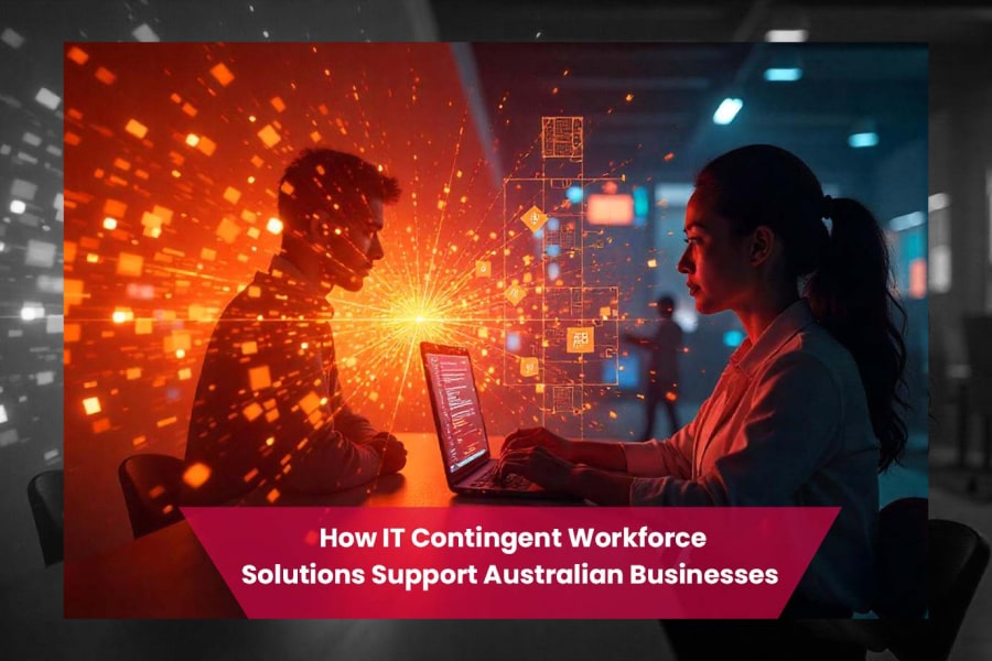  How IT Contingent Workforce Solutions Support Australian Businesses