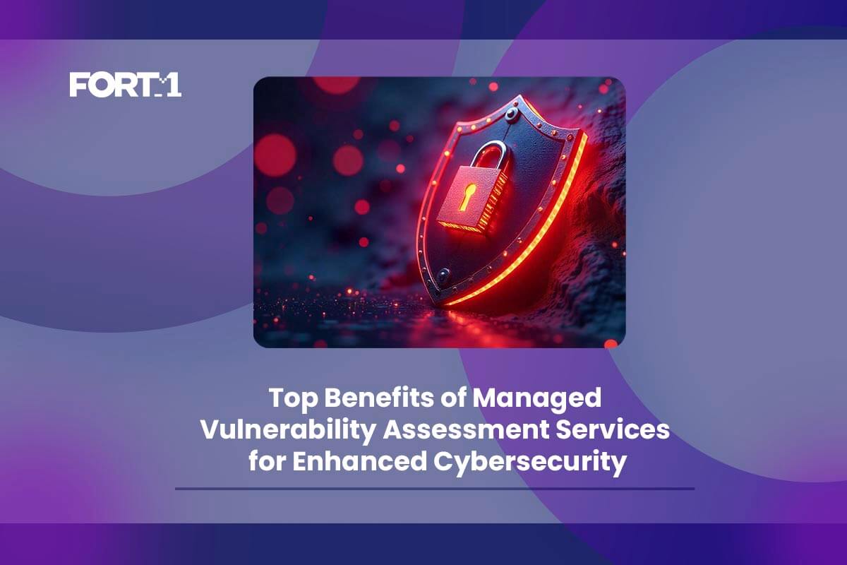 Top Benefits of Managed Vulnerability Assessment Services for Enhanced Cybersecurity