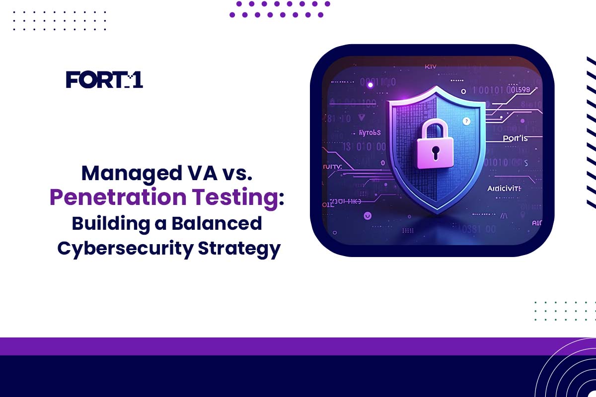 Managed VA vs. Penetration Testing: Building a Balanced Cybersecurity Strategy