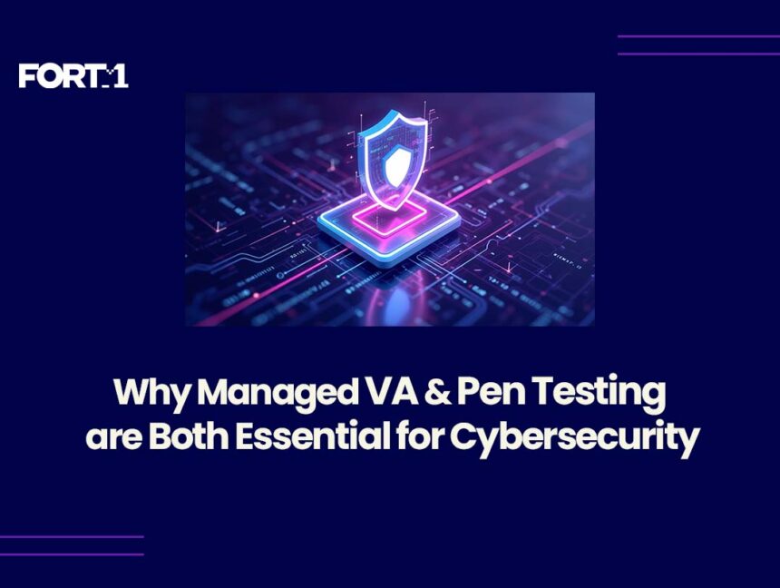 Why Both Managed Vulnerability Assessment and Penetration Testing Are Crucial for Cybersecurity