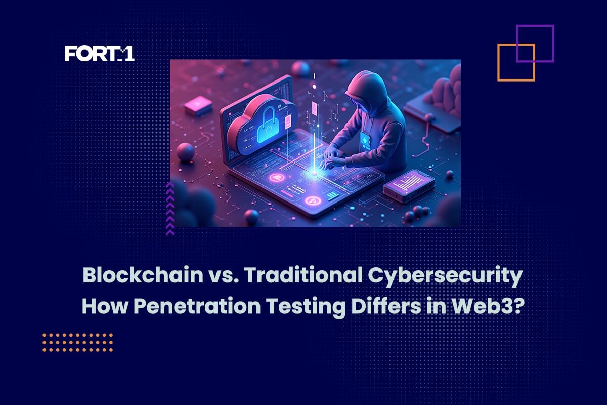 Blockchain vs. Traditional Cybersecurity: How Penetration Testing Differs in Web3