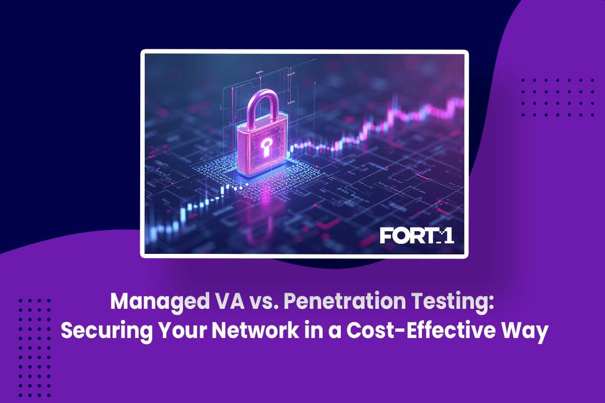 Managed VA vs. Penetration Testing: Securing Your Network in a Cost-Effective Way