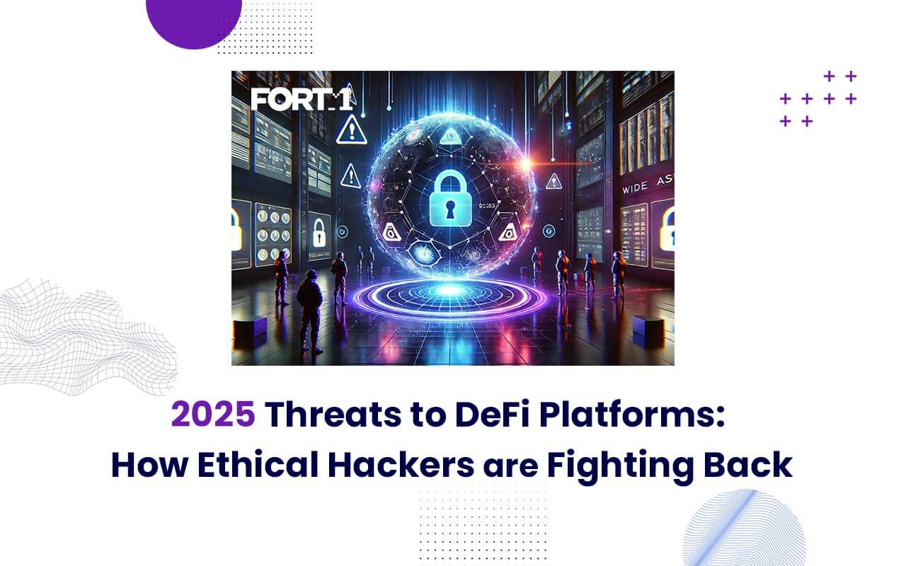 2025 Threats to DeFi Platforms: How Ethical Hackers Are Fighting Back
